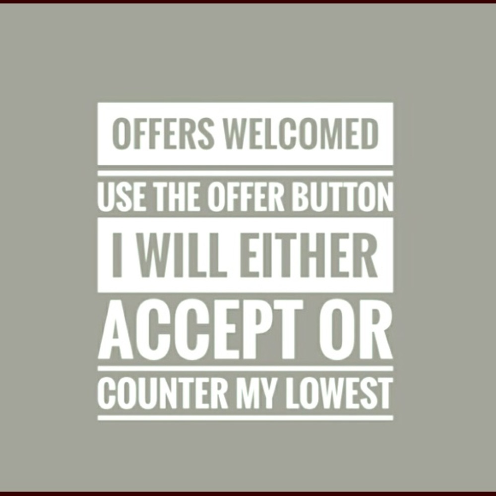 REASONABLE OFFERS WELCOMED